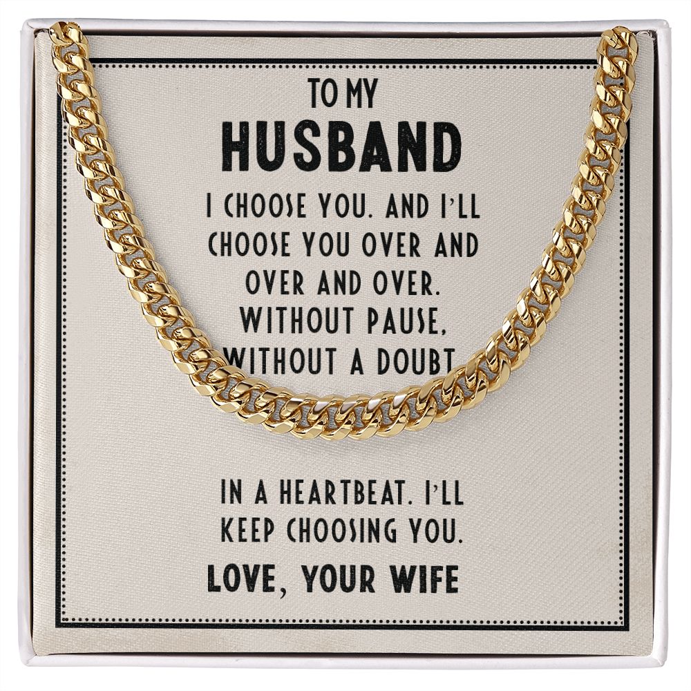 To My Husband - I Choose You Cuban Link Chain