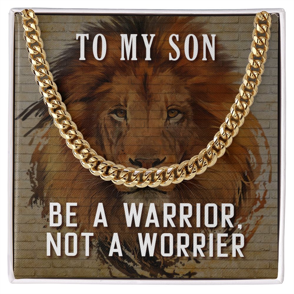 Be a warrior, not a worrier Cuban Link Chain