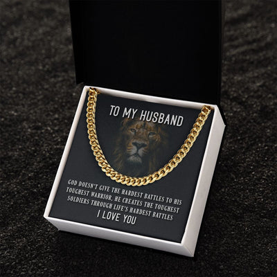To My Husband - GOD DOESN’T GIVE Cuban Link Chain
