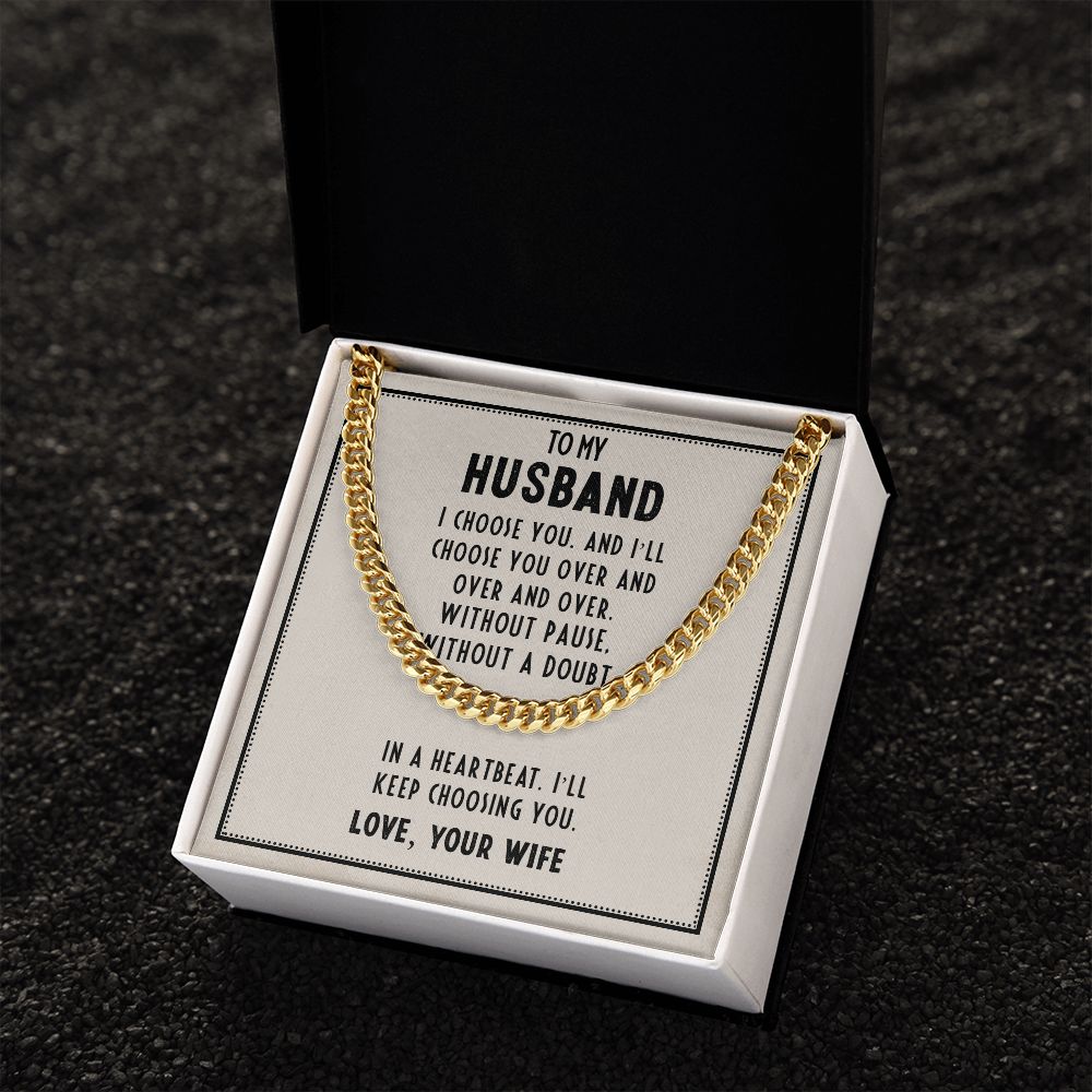 To My Husband - I Choose You Cuban Link Chain