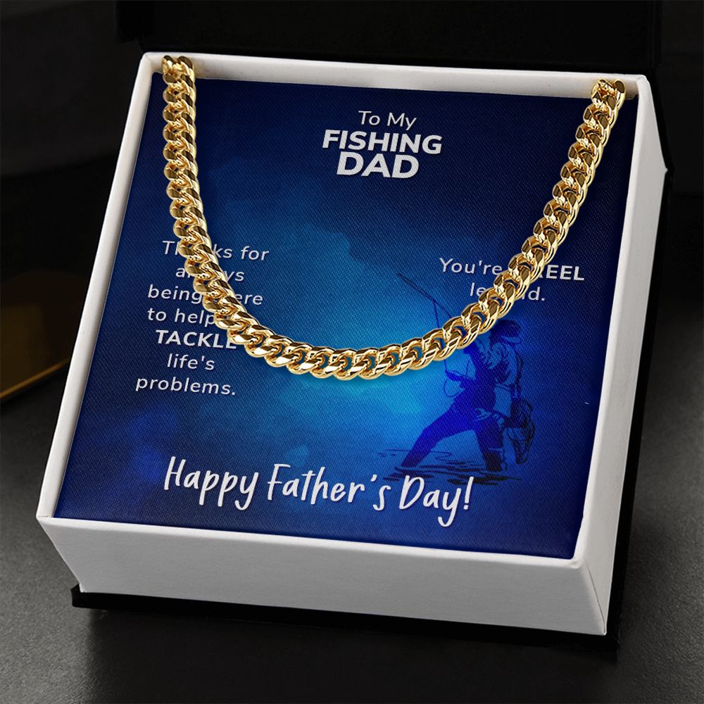 To My Fishing Dad - Thanks for always being there - Cuban Link Chain