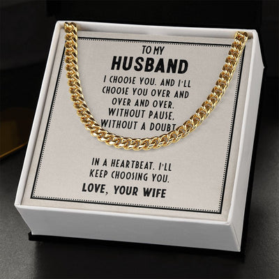 To My Husband - I Choose You Cuban Link Chain