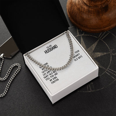 To My Husband - OUR HOME AIN'T NO CASTLE Cuban Link Chain