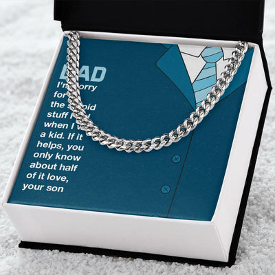 Dad - I'm Sorry For All - Cuban Link Chain