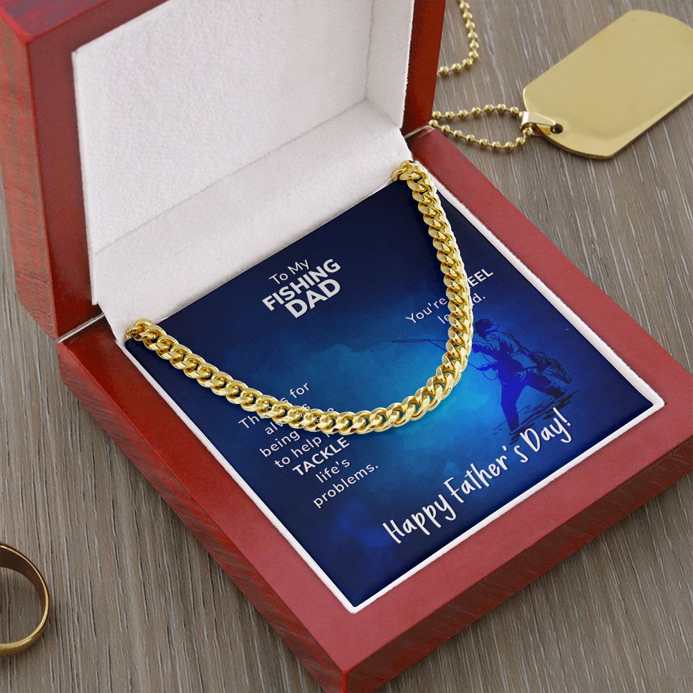 To My Fishing Dad - Thanks for always being there - Cuban Link Chain