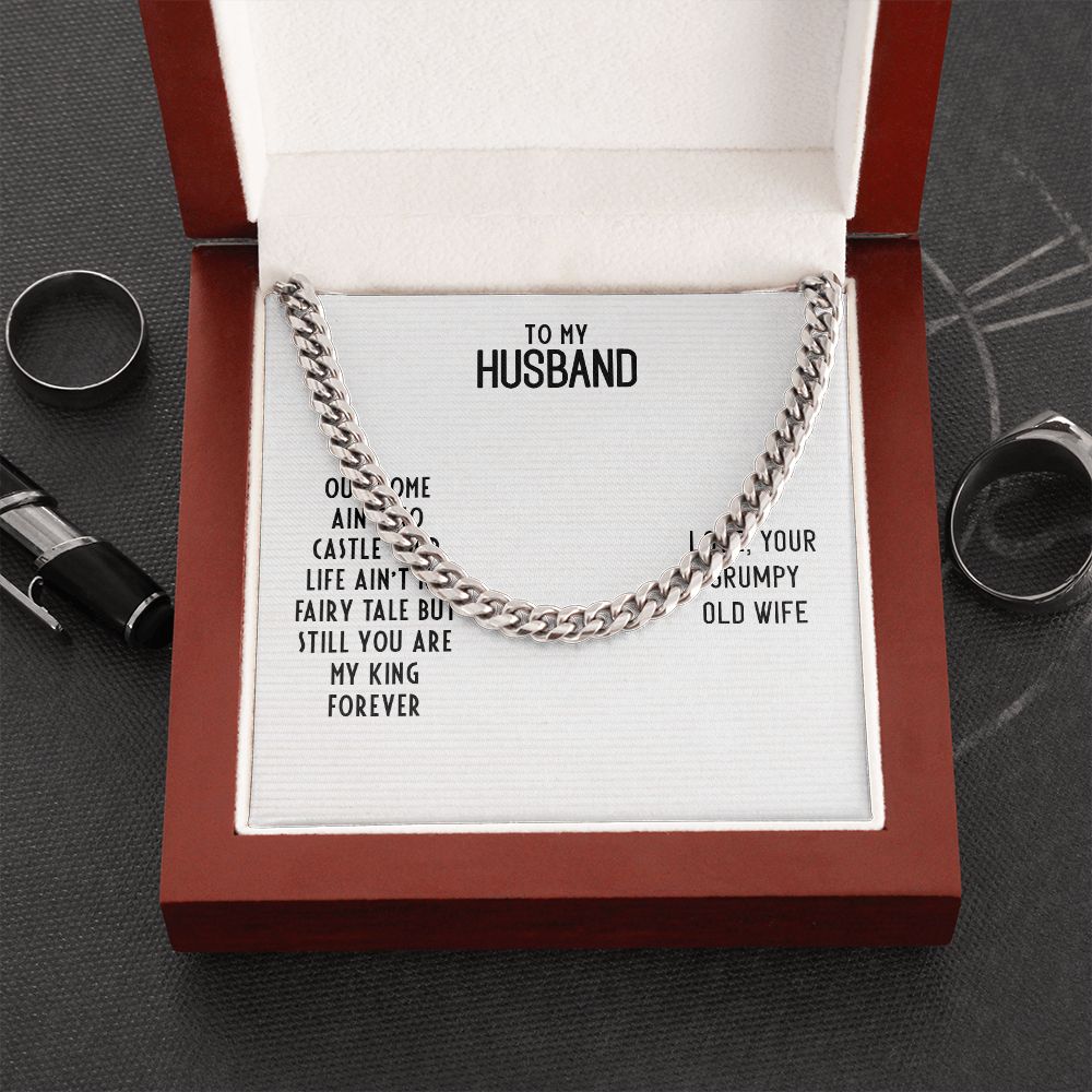 To My Husband - OUR HOME AIN'T NO CASTLE Cuban Link Chain