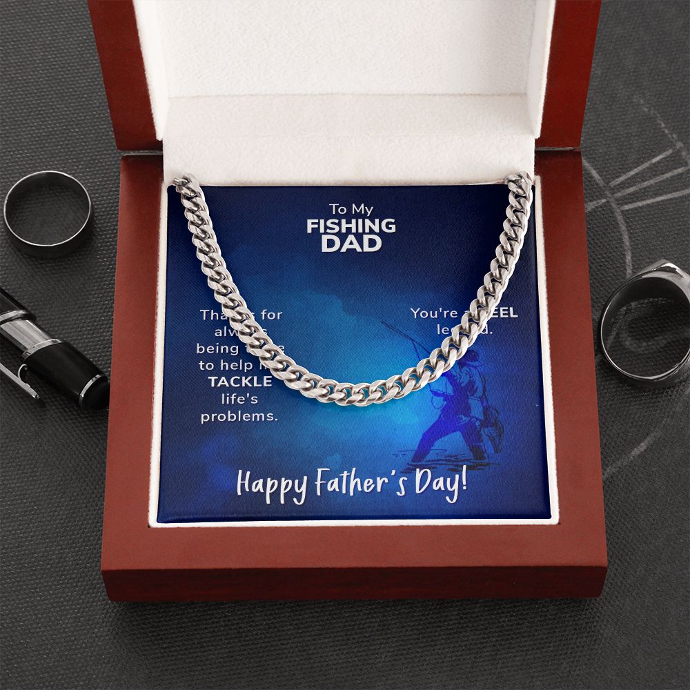 To My Fishing Dad - Thanks for always being there - Cuban Link Chain