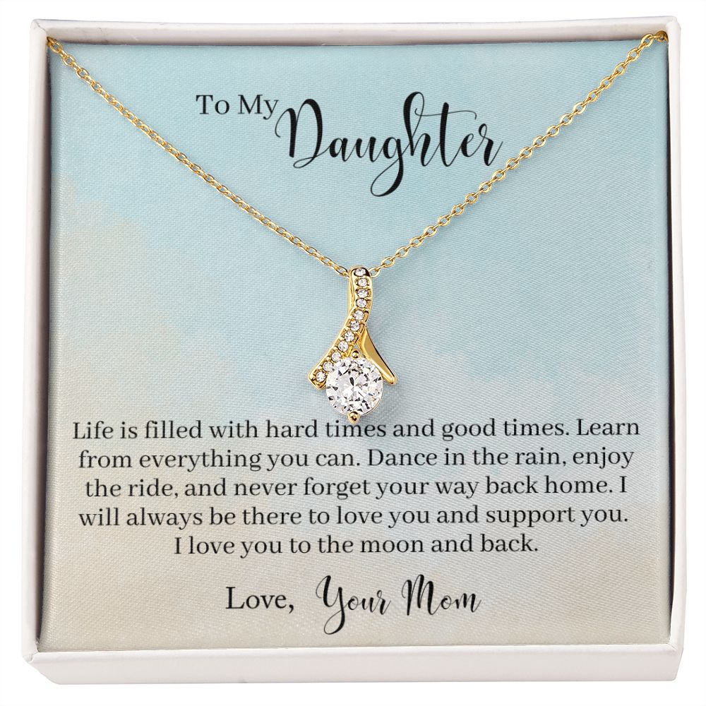 To My Daughter - Learn From Everything Alluring Beauty Necklace
