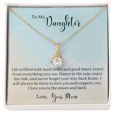 To My Daughter - Learn From Everything Alluring Beauty Necklace
