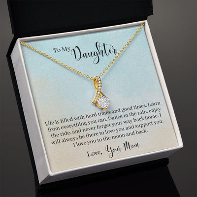 To My Daughter - Learn From Everything Alluring Beauty Necklace