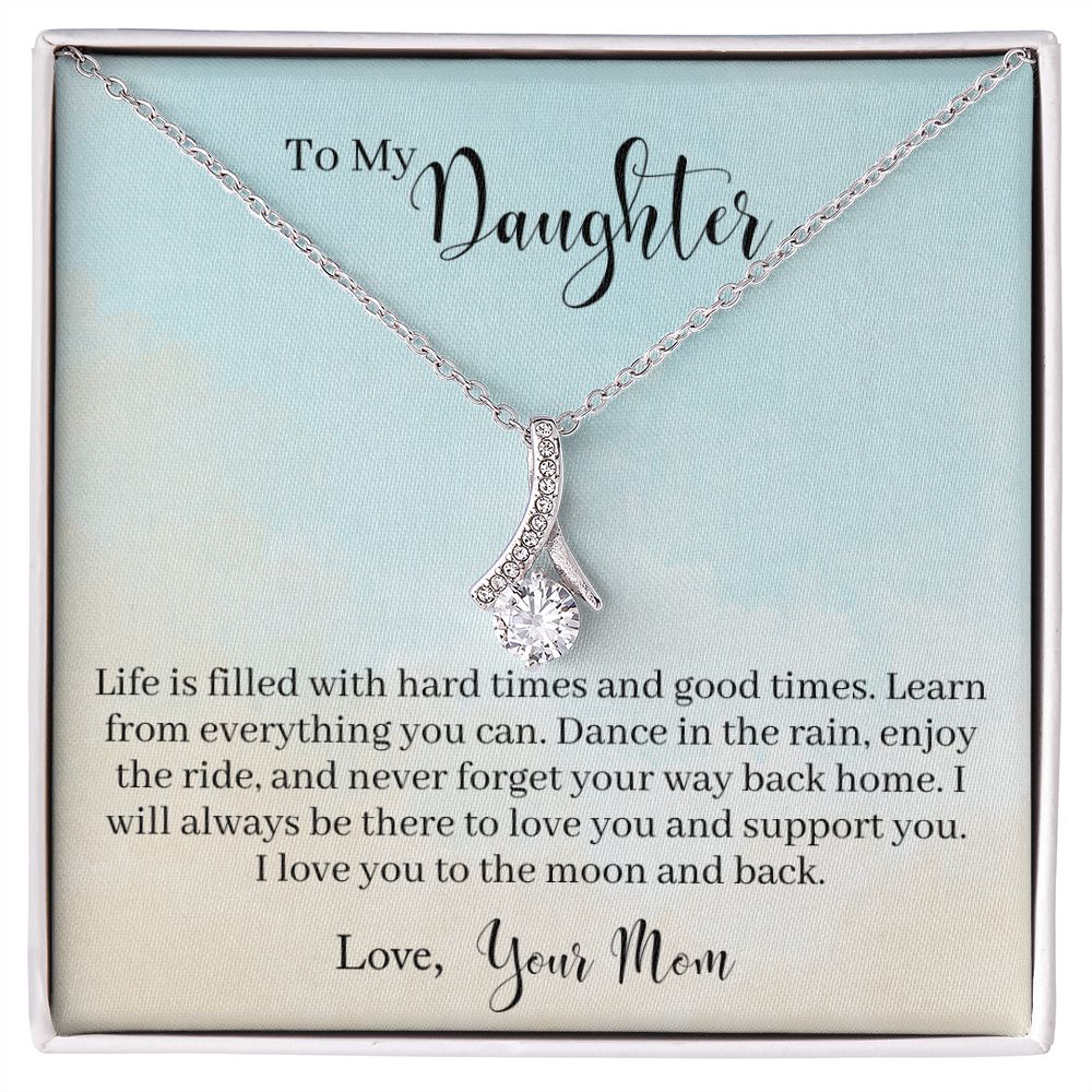To My Daughter - Learn From Everything Alluring Beauty Necklace